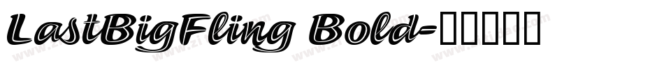 LastBigFling Bold字体转换